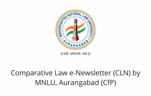 Comparative Law e-Newsletter (CLN) by MNLU, Aurangabad (CfP)