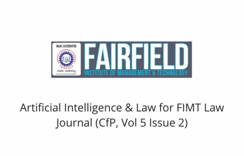 Artificial Intelligence & Law for FIMT Law Journal (CfP, Vol 5 Issue 2)