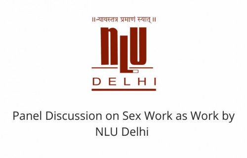 Panel Discussion on Sex Work as Work by NLU Delhi