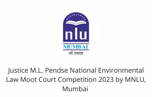 Justice M.L. Pendse National Environmental Law Moot Court Competition 2023 by MNLU, Mumbai
