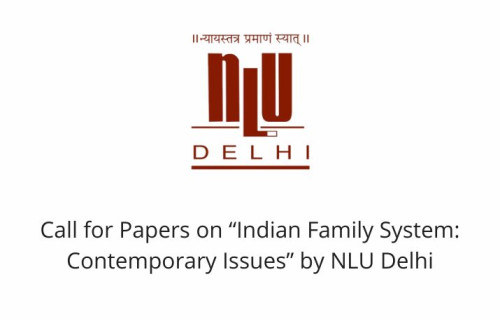 Call for Papers on “Indian Family System: Contemporary Issues” by NLU Delhi