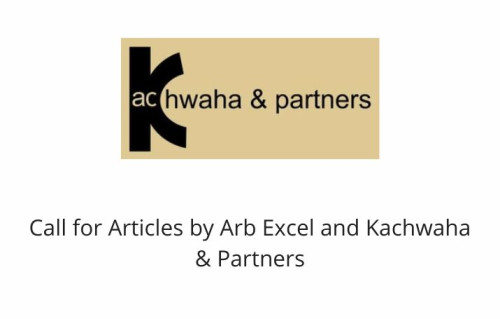 Call for Articles by Arb Excel and Kachwaha & Partners