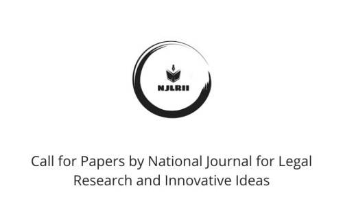 Call for Papers by National Journal for Legal Research and Innovative Ideas