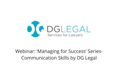 Webinar: ‘Managing for Success’ Series- Communication Skills by DG Legal