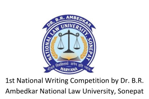 1st National Writing Competition by Dr. B.R. Ambedkar National Law University, Sonepat