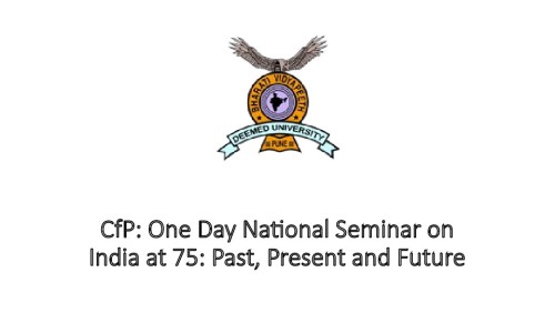 CfP: One Day National Seminar on India at 75: Past, Present and Future