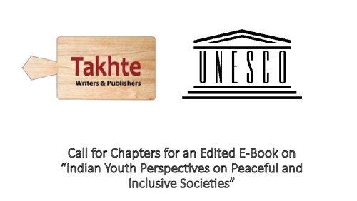 Call for Chapters for an Edited E-Book on “Indian Youth Perspectives on Peaceful and Inclusive Societies”