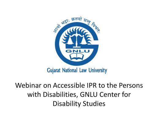 Webinar on Accessible IPR to the Persons with Disabilities, GNLU Center for Disability Studies