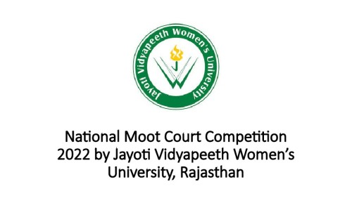 National Moot Court Competition 2022 by Jayoti Vidyapeeth Women’s University, Rajasthan