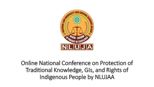 Online National Conference on Protection of Traditional Knowledge, GIs, and Rights of Indigenous People by NLUJAA