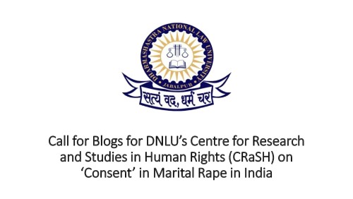 Call for Blogs for DNLU’s Centre for Research and Studies in Human Rights (CRaSH) on ‘Consent’ in Marital Rape in India