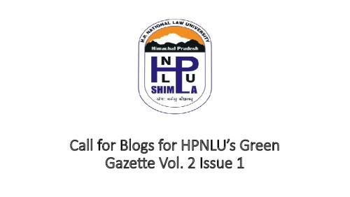 Call for Blogs for HPNLU’s Green Gazette Vol. 2 Issue 1