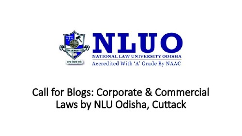 Call for Blogs: Corporate & Commercial Laws by NLU Odisha, Cuttack