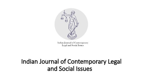 Indian Journal of Contemporary Legal and Social Issues [Vol 2 – Issue 1, ISSN: 2583-2824, GOOGLE SCHOLAR, Indexed, Free DOI, Certificate of Excellence, Internships, Hard Copy Available]