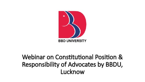 Webinar on Constitutional Position & Responsibility of Advocates by BBDU, Lucknow
