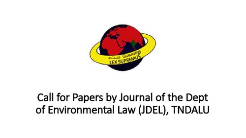 Call for Papers by Journal of the Dept of Environmental Law (JDEL), TNDALU