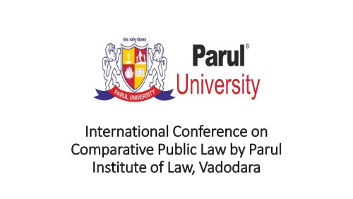 International Conference on Comparative Public Law by Parul Institute of Law, Vadodara