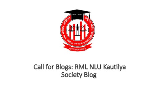 Call for Blogs: RML NLU Kautilya Society Blog